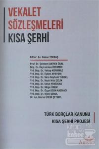 Vekalet Sözleşmeleri - Kısa Şerhi