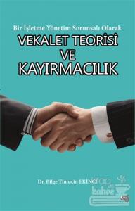 Vekalet Teorisi ve Kayırmacılık