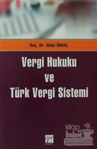 Vergi Hukuku ve Türk Vergi Sistemi