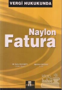 Vergi Hukukunda Naylon Fatura