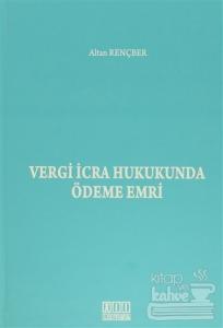 Vergi İcra Hukukunda Ödeme Emri (Ciltli)