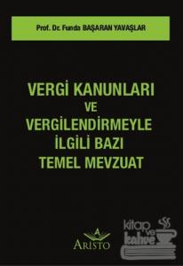Vergi Kanunları ve Vergilendirmeyle İlgili Bazı Temel Mevzuat