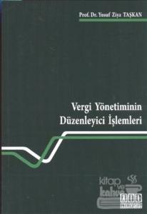 Vergi Yönetiminin Düzenleyici İşlemleri