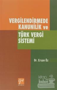 Vergilendirmede Kanunilik ve Türk Vergi Sistemi