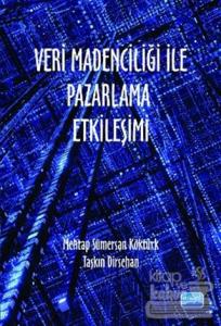 Veri Madenciliği ile Pazarlama Etkileşimi