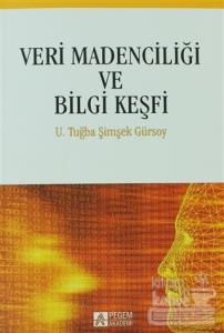 Veri Madenciliği ve Bilgi Keşfi