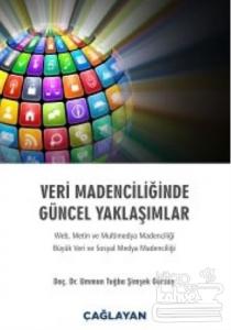 Veri Madenciliğinde Güncel Yaklaşımlar