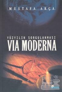 Via Moderna: Yüzyılın Sorgulanması