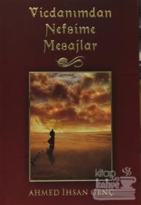 Vicdanımdan Nefsime Mesajlar