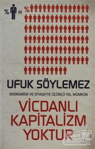 Vicdanlı Kapitalizm Yoktur