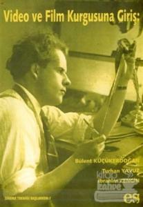 Video ve Film Kurgusuna Giriş