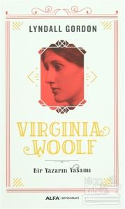 Virginia Woolf - Bir Yazarın Yaşamı