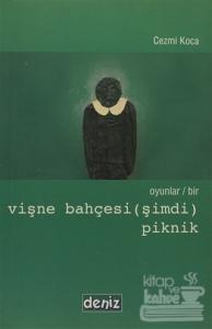 Vişne Bahçesi (Şimdi) / Piknik