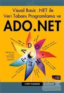 Visual Basic .NET ile Veri Tabanı Programlama ve ADO .NET