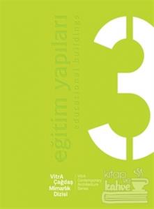 VitrA Çağdaş Mimarlık Dizisi 3 : Eğitim Yapıları / VitrA Contemporary Architecture Series 3 : Educational Buildings