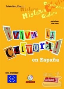 Viva la Cultura! En España +Audio Descargable (Orta Seviye İspanyolca Okuma-Dinleme)