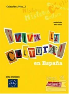 Viva la Cultura! En Espana (Orta Seviye İspanyolca Okuma)