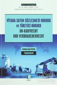 Viyana Satım Sözleşmesi Hukuku ve Tüketici Hukuku / Un - Kaufrecht Und Verbraucherrecht