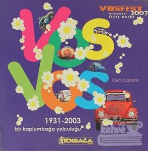 VosVos'la Dünya Tarihi 1931-2003 Bir kaplumbağa Yolculuğu