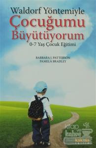 Waldorf Yöntemiyle Çocuğumu Büyütüyorum
