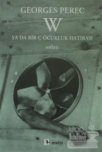 W  - Ya Da Bir Çocukluk Hatırası