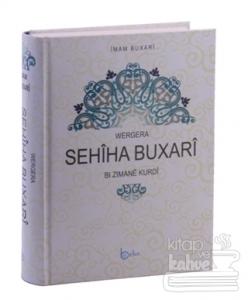 Wergera Sehiha Buxari Bı Zımane Kurdi (Ciltli)