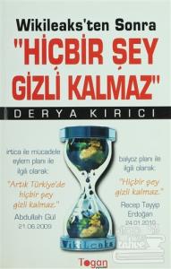 Wikileaks'ten Sonra Hiçbir Şey Gizli Kalmaz