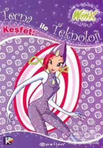 Winx Club - Tecna ile Keşfet: Teknoloji