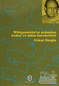 Wittgenstein'ın Ardından Beden ve Zihin Hareketleri