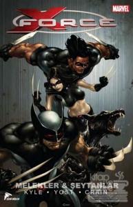 X Force - 1 : Melekler ve Şeytanlar