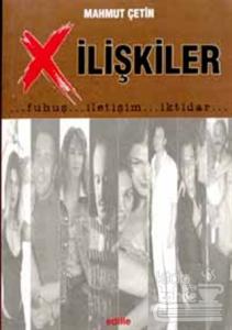 X İlişkiler: Fuhuş / İletişim / İktidar