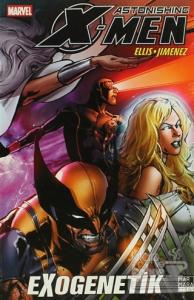 X-Men Astonishing Cilt 6: Exogenetik
