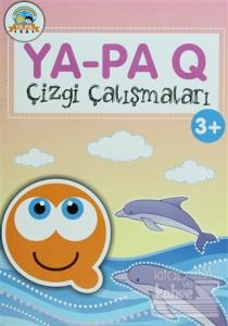 Ya-Pa Q Çizgi Çalışmaları (3+)