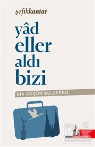 Yadeller Aldı Bizi