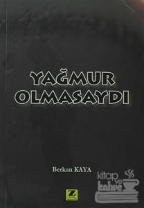 Yağmur Olmasaydı