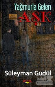Yağmurla Gelen Aşk