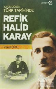 Yakın Dönem Türk Tarihinde Refik Halid Karay