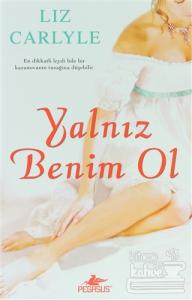Yalnız Benim Ol