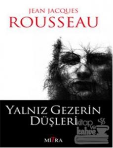 Yalnız Gezerin Düşleri