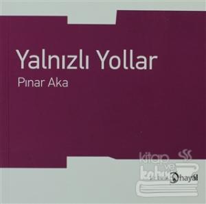 Yalnızlı Yollar