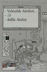 Yalnızlık Aletleri...