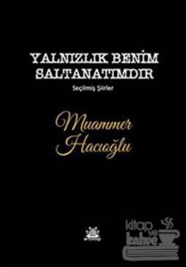 Yalnızlık Benim Saltanatımdır