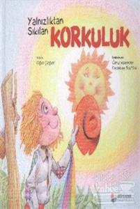 Yalnızlıktan Sıkılan Korkuluk