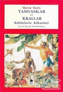 Yamyamlar ve Krallar Kültürlerin Kökenleri