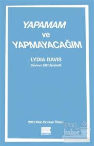 Yapamam ve Yapmayacağım