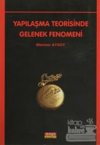 Yapılaşma Teorisinde Gelenek Fenomeni