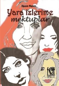 Yara İzlerime Mektuplar