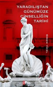 Yaradılıştan Günümüze Cinselliğin Tarih