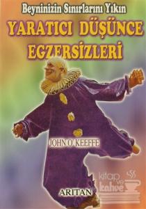 Yaratıcı Düşünce Egzersizleri Beyninizin Sınırlarını Yıkın