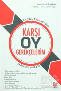 Yargıtay Kararlarındaki Karşı Oy Gerekçelerim